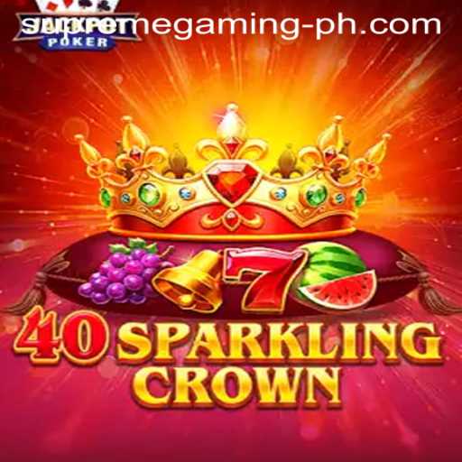 Unveiling 40SparklingCrown: A Supreme Gaming Experience
