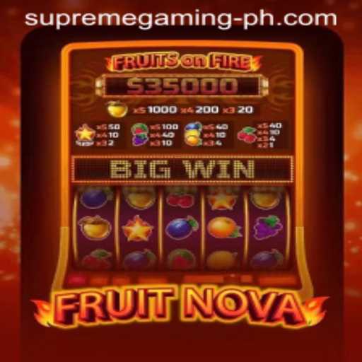 Exploring the Exciting World of FruitNova: A Supreme Gaming Experience
